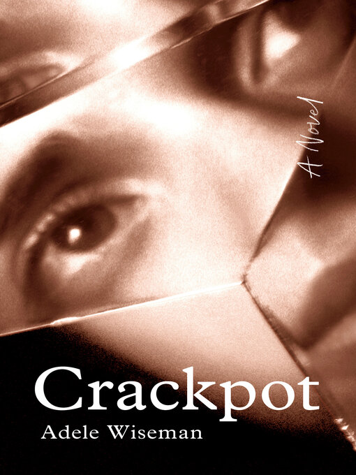Title details for Crackpot by Adele Wiseman - Available